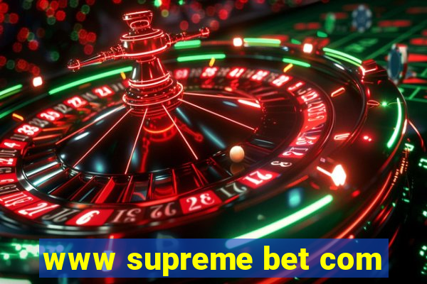 www supreme bet com